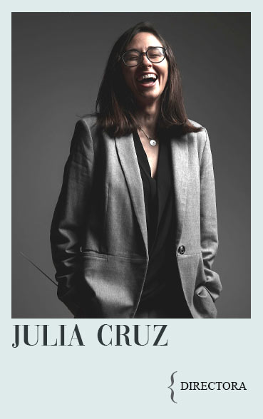 Julia Cruz, directora